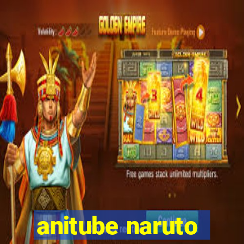 anitube naruto